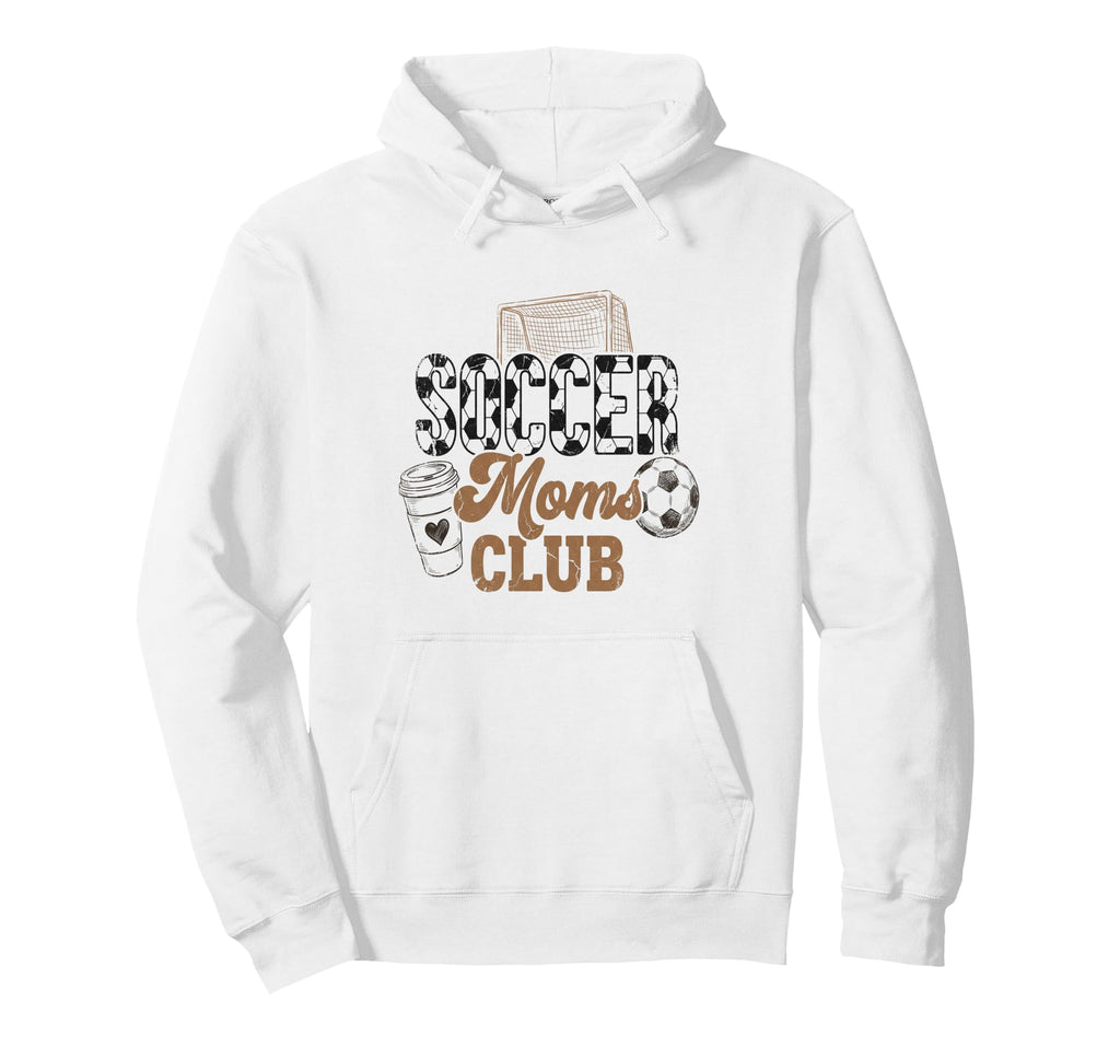 Soccer Moms Club Mama Coffee Mothers Hoodie - Novelty Apparel for Adults - T-Shirt, Sweatshirt, Hoodie