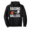 Raising Ballers Basketball Baseball Dad Hoodie - Trendy Graphic for Adults - T-Shirt, Sweatshirt, Hoodie