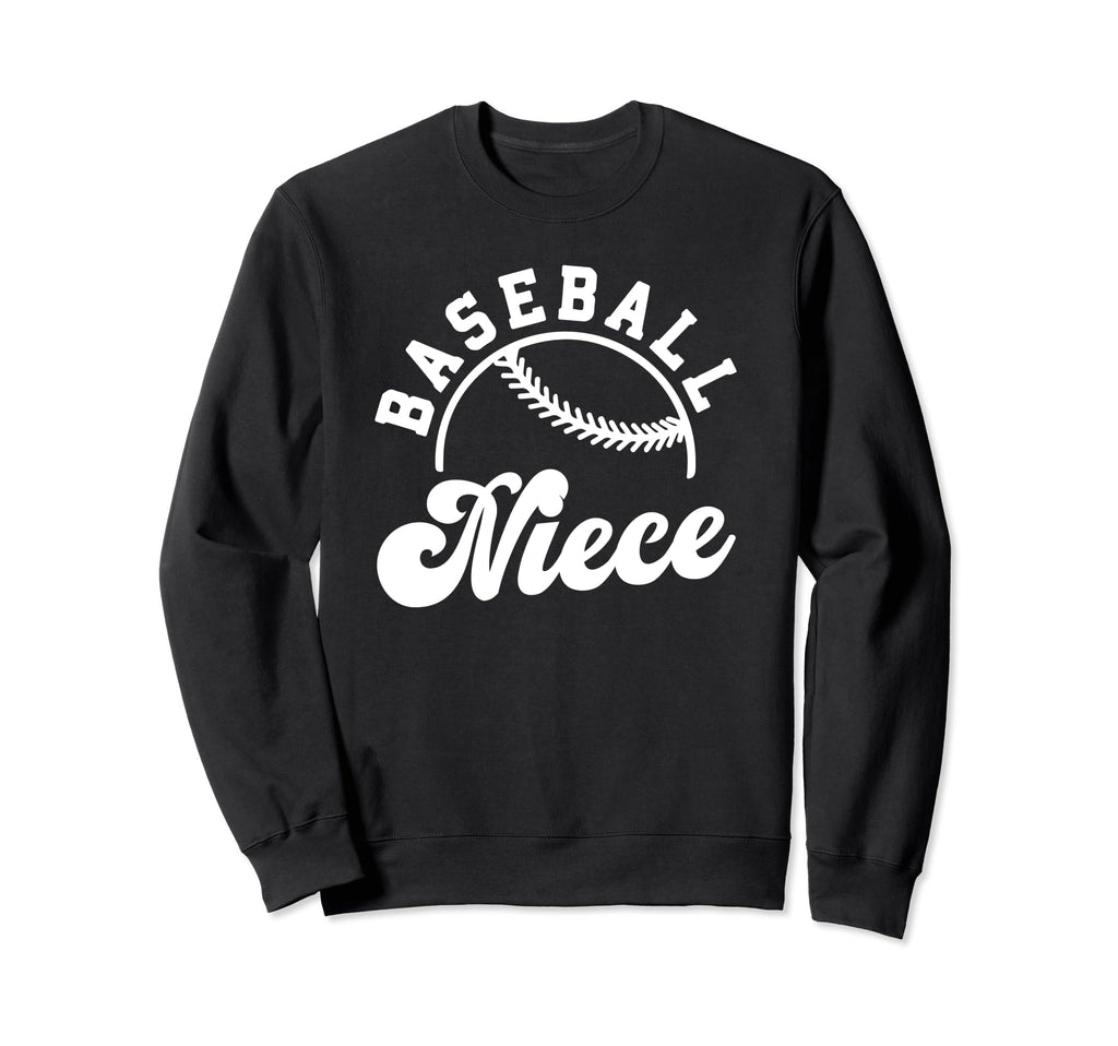 Baseball Niece Matching Baseball Sweatshirt - Fun Novelty Design Unisex - T-Shirt, Sweatshirt, Hoodie