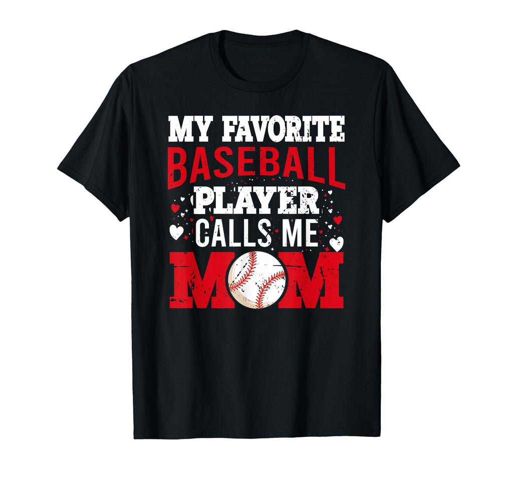 My Favorite Baseball Player Calls Me T-Shirt - Custom Art Print Men Women - T-Shirt, Sweatshirt, Hoodie