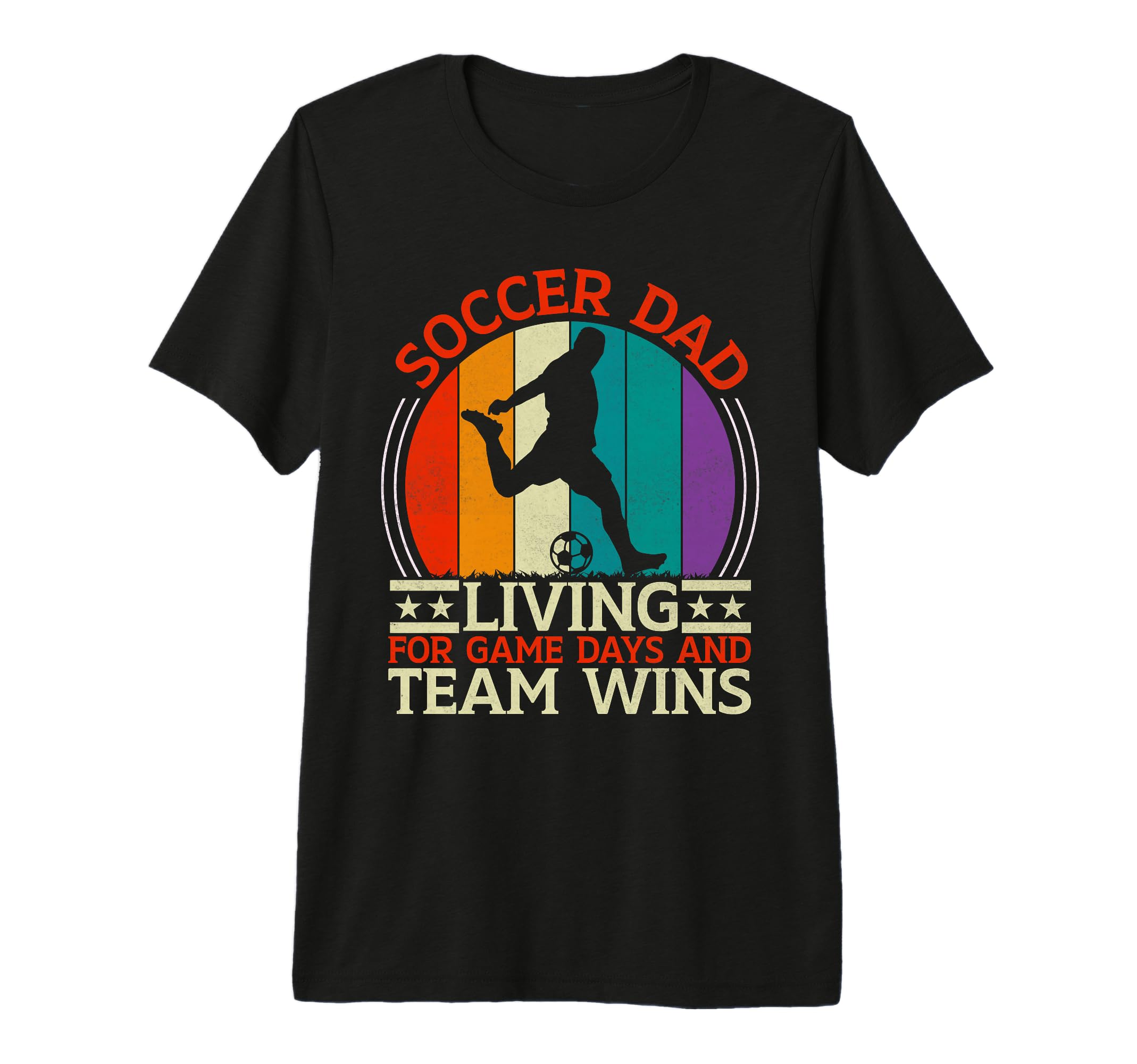 Living Game Days And Team Wins Soccer T-Shirt - Streetwear Style Unisex - T-Shirt, Sweatshirt, Hoodie
