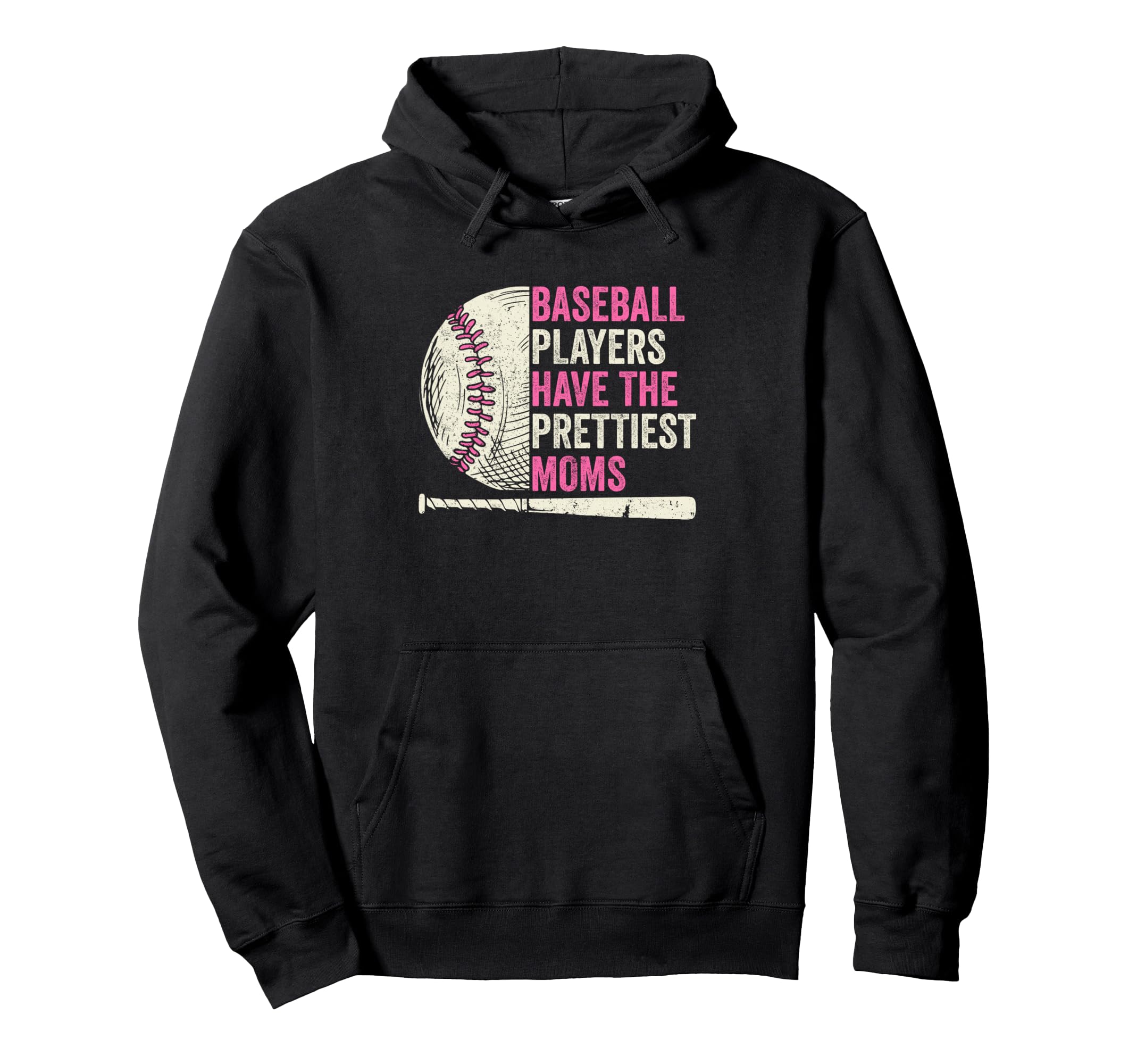 Baseball Players Have Prettiest Hoodie - Fun Novelty Design for Adults - T-Shirt, Sweatshirt, Hoodie
