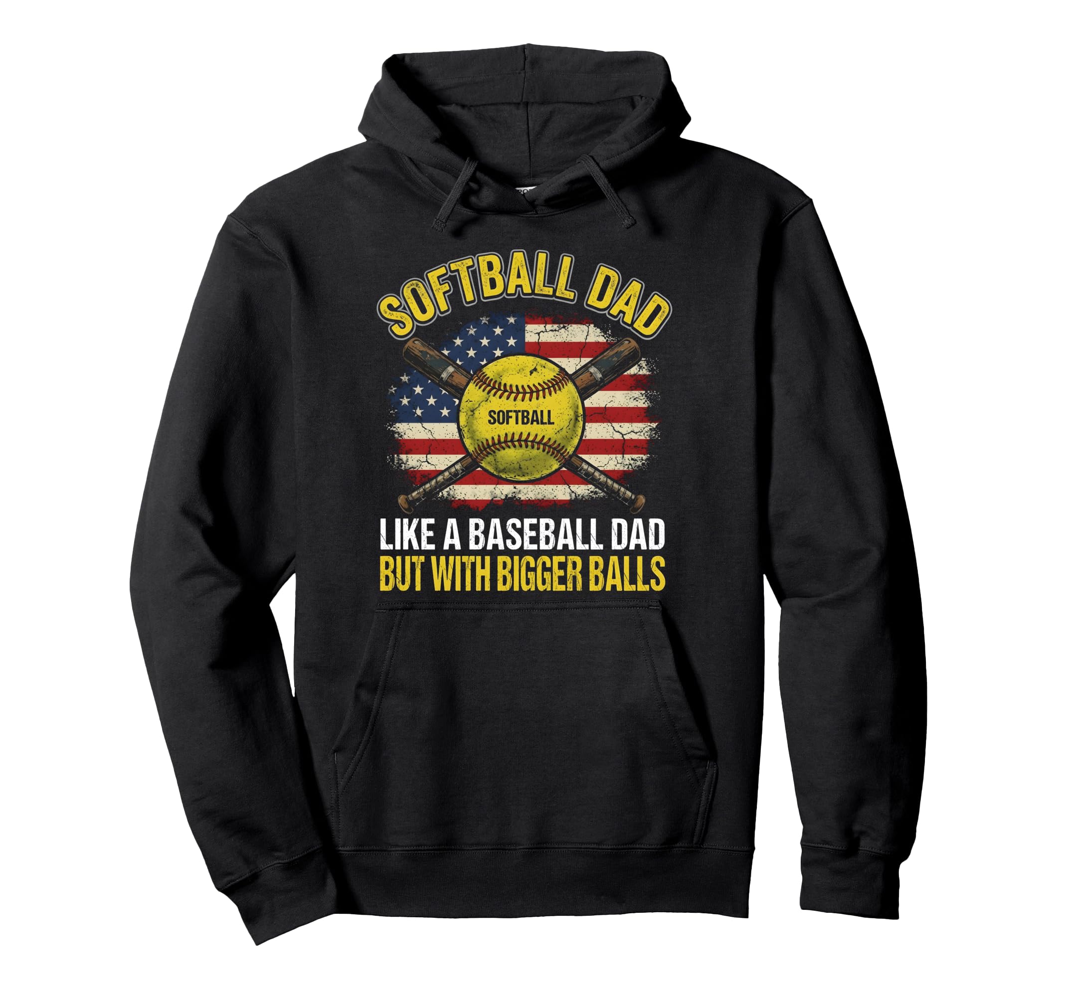 Softball Dad Like Baseball Bigger Hoodie - Novelty Apparel for Adults - T-Shirt, Sweatshirt, Hoodie