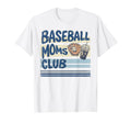 Baseball Moms Club Game Day T-Shirt - Fun Novelty Design Unisex - T-Shirt, Sweatshirt, Hoodie