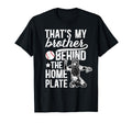 My Brother Baseball Catcher T-Shirt - Casual Everyday Wear for Adults - T-Shirt, Sweatshirt, Hoodie