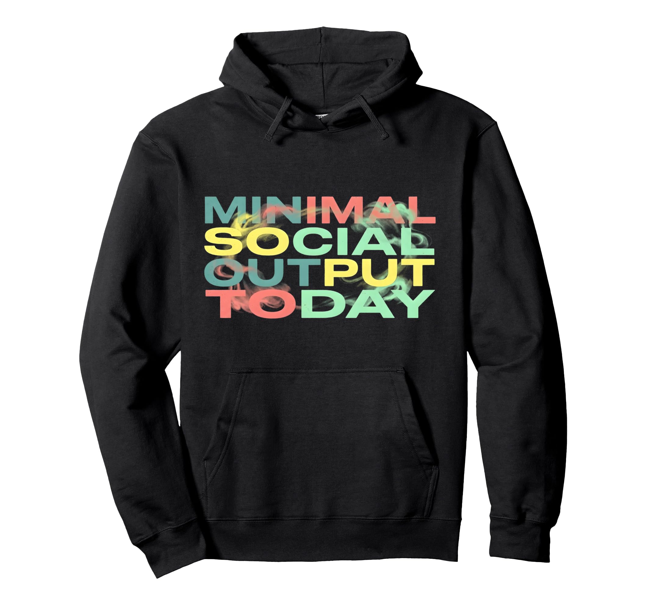 Minimal Social Output Today 90S Hoodie - Streetwear Style for Adults - T-Shirt, Sweatshirt, Hoodie