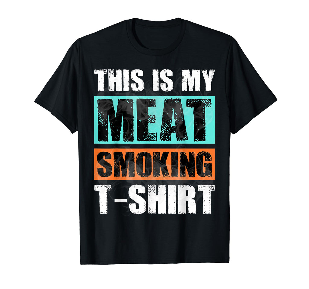 This Is My Meat Smoking Bbq T-Shirt - Custom Art Print for Adults - T-Shirt, Sweatshirt, Hoodie