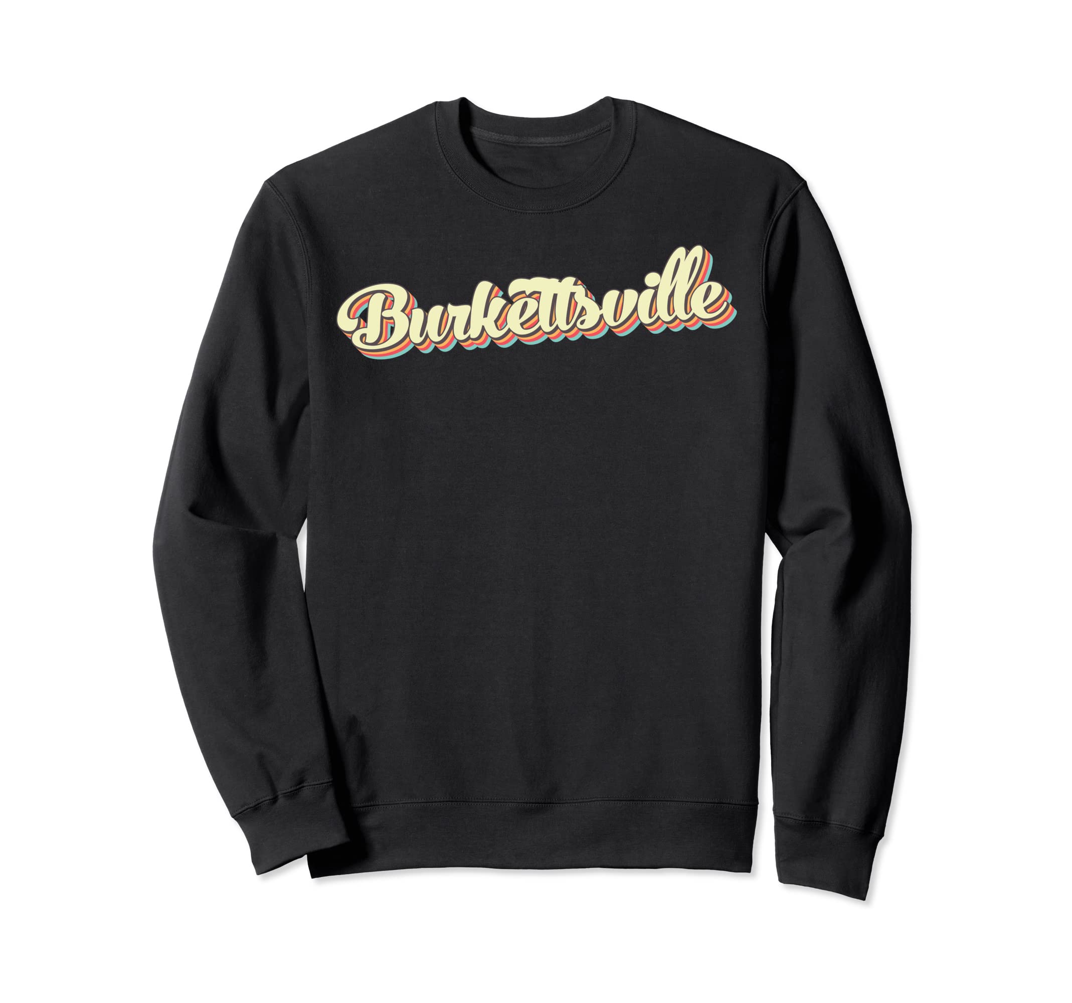 Burkettsville Art Baseball Font Sweatshirt - Novelty Apparel Men Women - T-Shirt, Sweatshirt, Hoodie