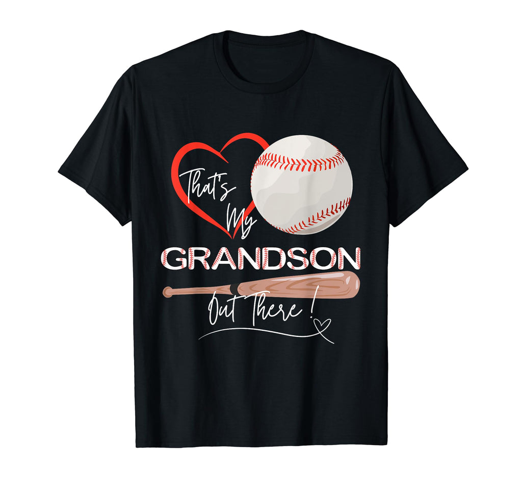 Thats My Grandson Out There Funny T-Shirt - Fun Novelty Design Unisex - T-Shirt, Sweatshirt, Hoodie