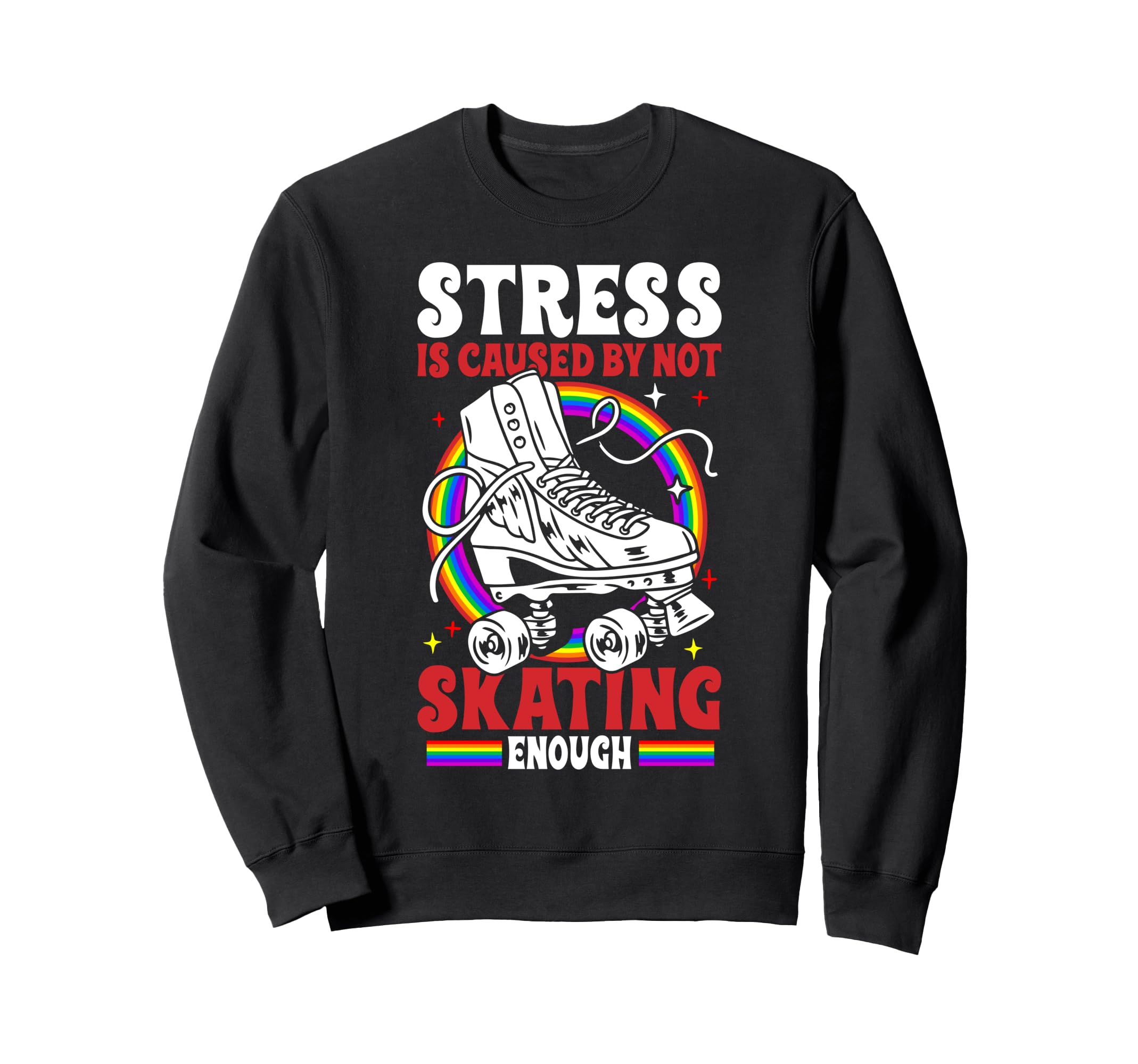 Roller Skating Skate 1970S Stress Is Sweatshirt - Minimalist Print Unisex - T-Shirt, Sweatshirt, Hoodie