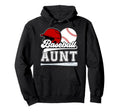 Baseball Aunt Proud Aunt Baseball Player Hoodie - Aesthetic Graphic Unisex - T-Shirt, Sweatshirt, Hoodie