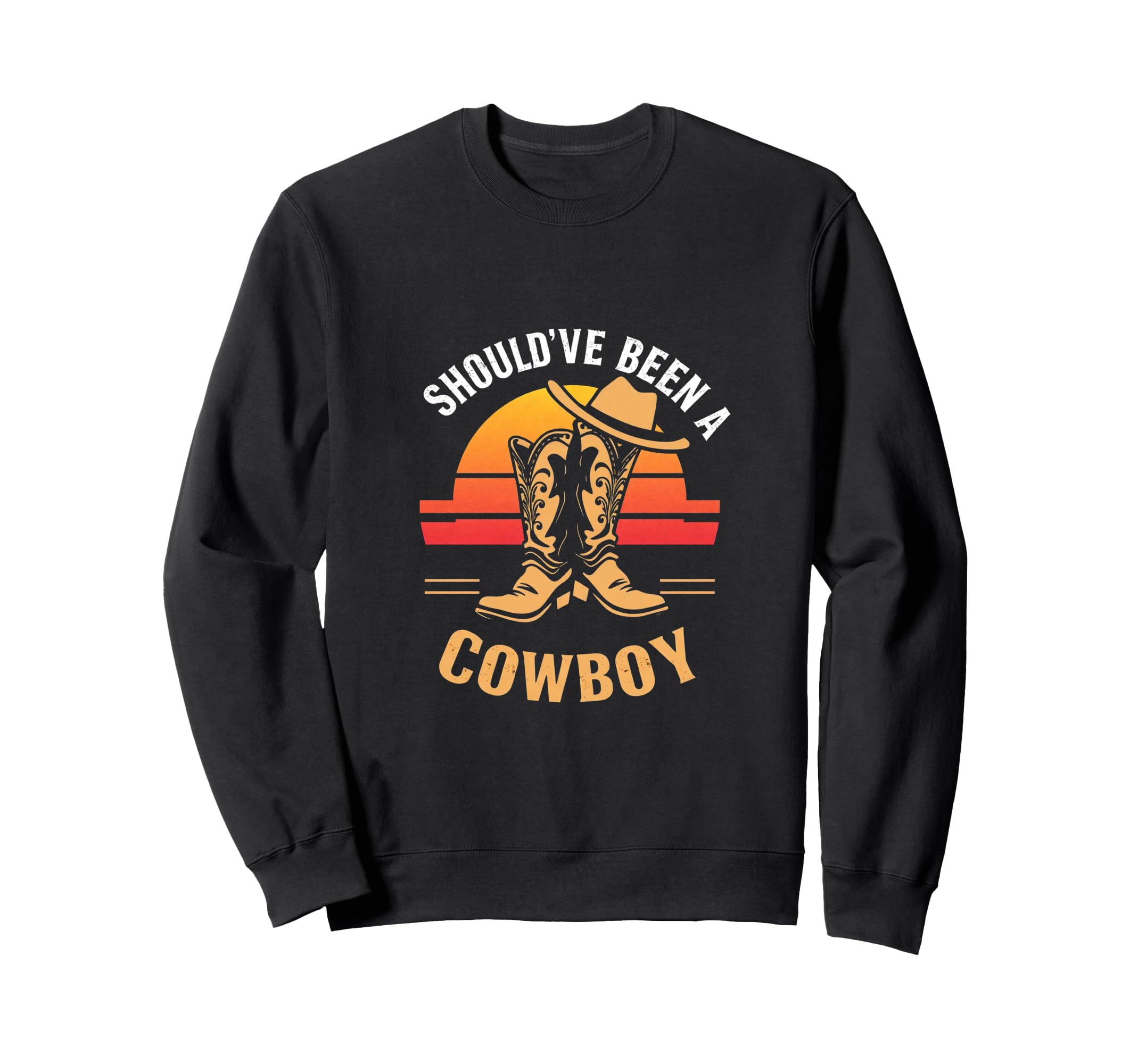Shouldve Been Cowboy Cowboy Sweatshirt - Custom Art Print Unisex - T-Shirt, Sweatshirt, Hoodie