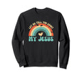 Let Me Tell You About My Jesus Sweatshirt - Custom Art Print Men Women - T-Shirt, Sweatshirt, Hoodie