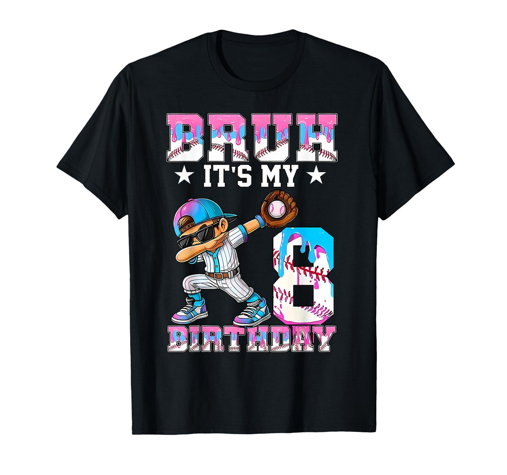 Bruh Its My 8Th Birthday Baseball Ice T-Shirt - Minimalist Print Unisex - T-Shirt, Sweatshirt, Hoodie