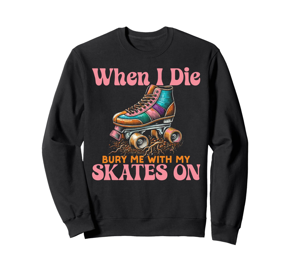 Roller Skating Skate 1970S When I Sweatshirt - Custom Art Print for Adults - T-Shirt, Sweatshirt, Hoodie