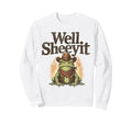 Well Sheeyit Funny Cowboy Frog Sweatshirt - Aesthetic Graphic Men Women - T-Shirt, Sweatshirt, Hoodie