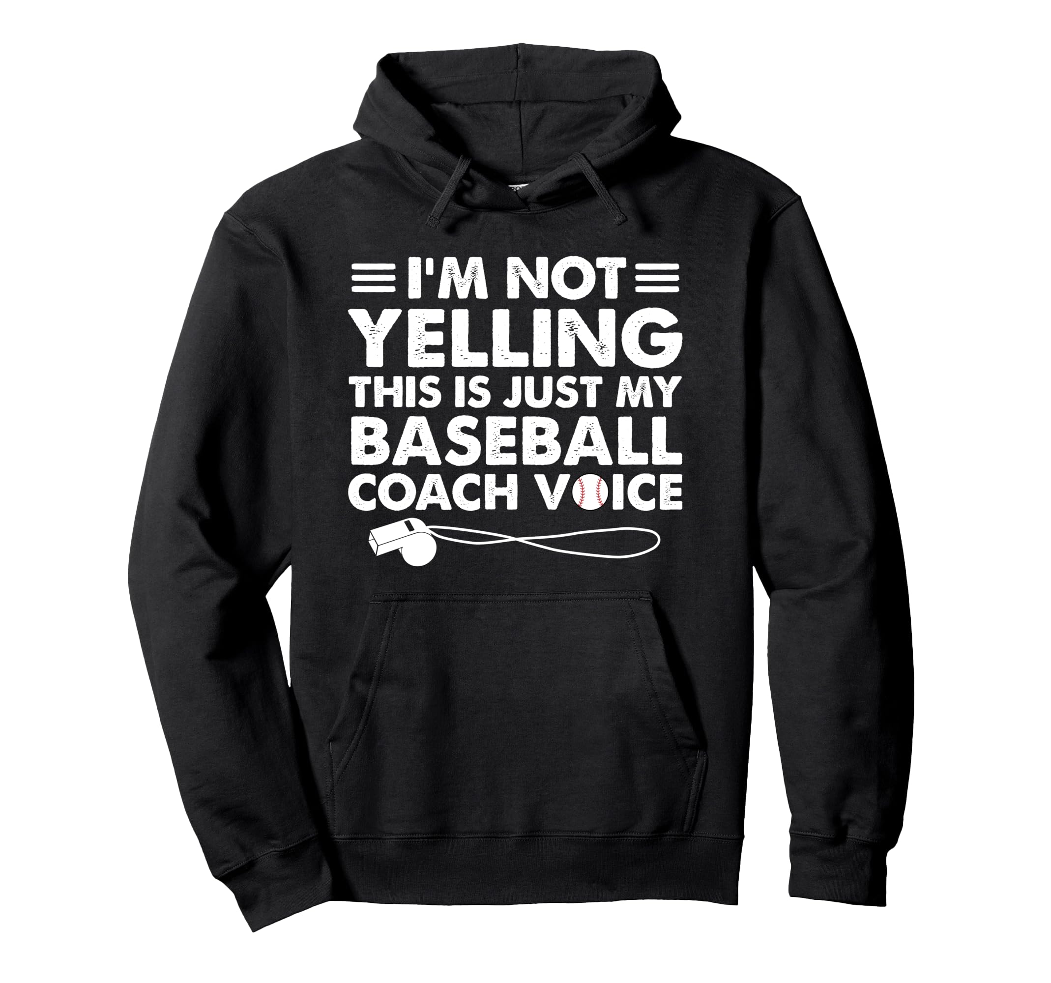 Im Not Yelling This Is Just My Baseball Hoodie - Trendy Graphic for Adults - T-Shirt, Sweatshirt, Hoodie