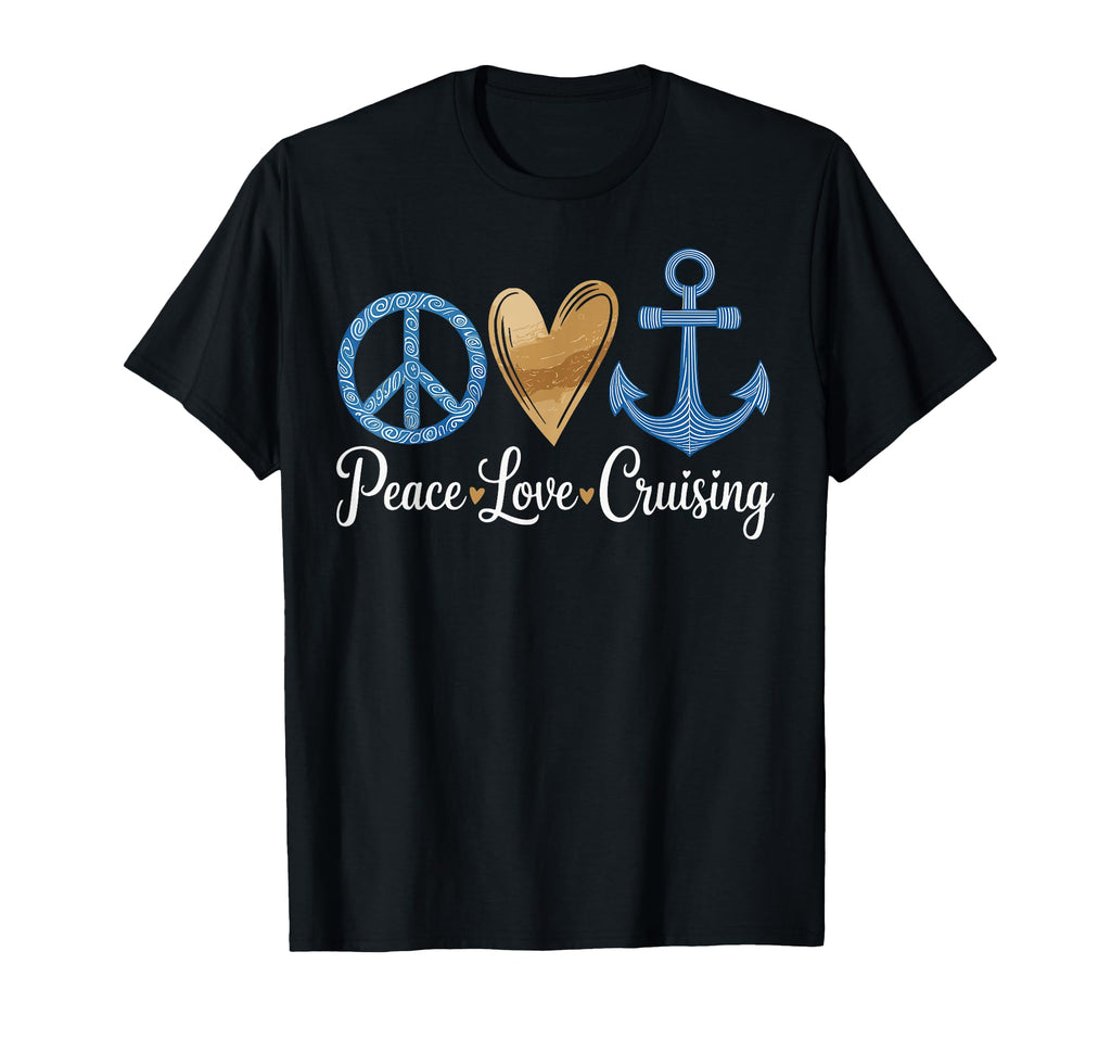 Peace Love Cruising Vacation Funny T-Shirt - Minimalist Print for Adults - T-Shirt, Sweatshirt, Hoodie