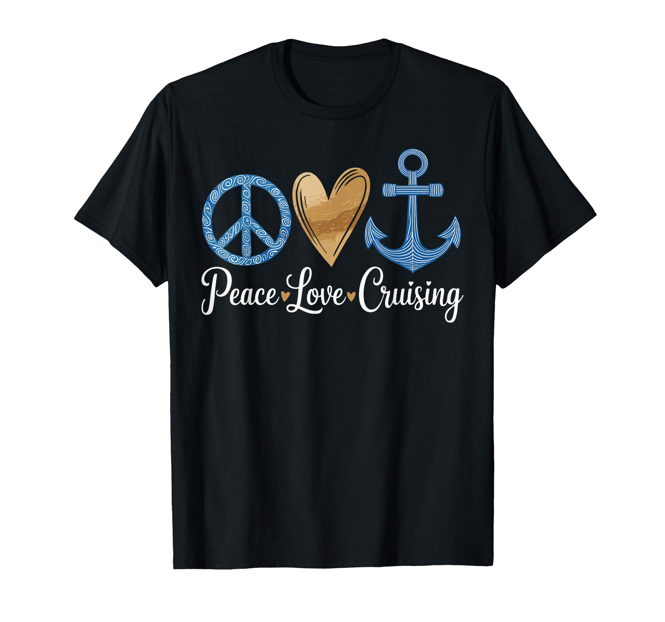 Peace Love Cruising Vacation Funny T-Shirt - Minimalist Print for Adults - T-Shirt, Sweatshirt, Hoodie