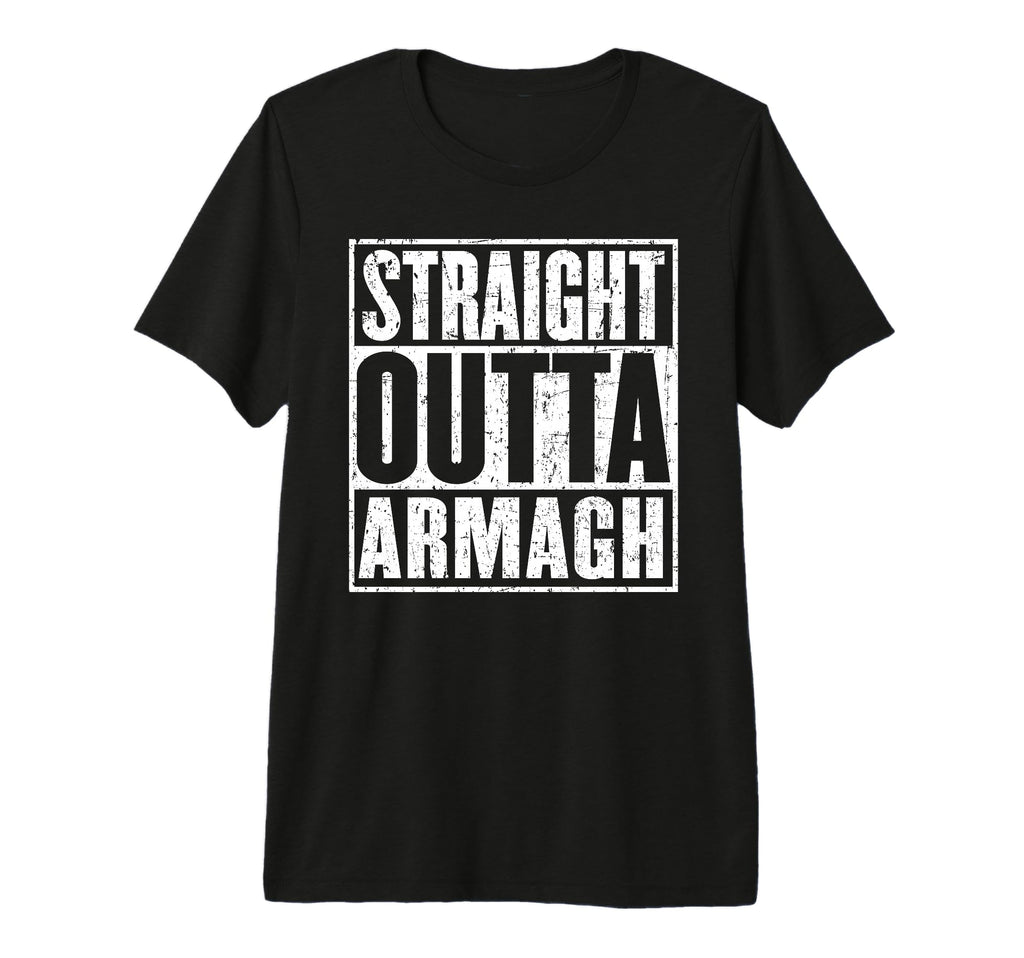 Straight Outta Armagh Distressed T-Shirt - Trendy Graphic for Adults - T-Shirt, Sweatshirt, Hoodie