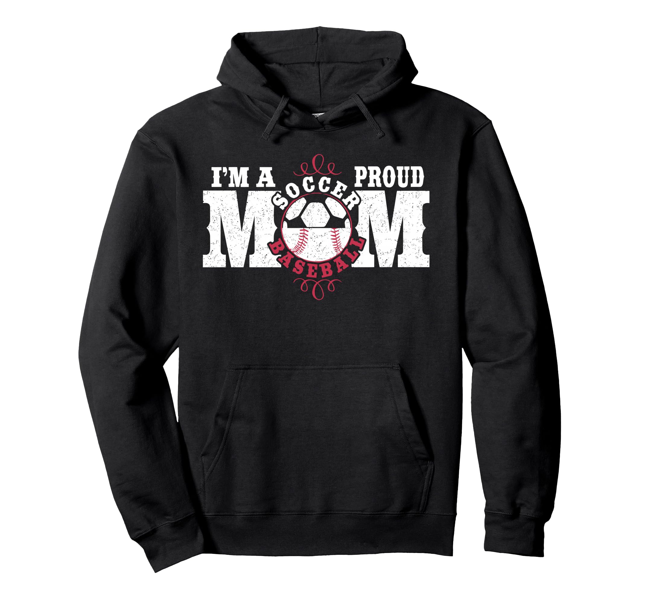 Im Proud Soccer Baseball Mom Hoodie - Fun Novelty Design for Adults - T-Shirt, Sweatshirt, Hoodie