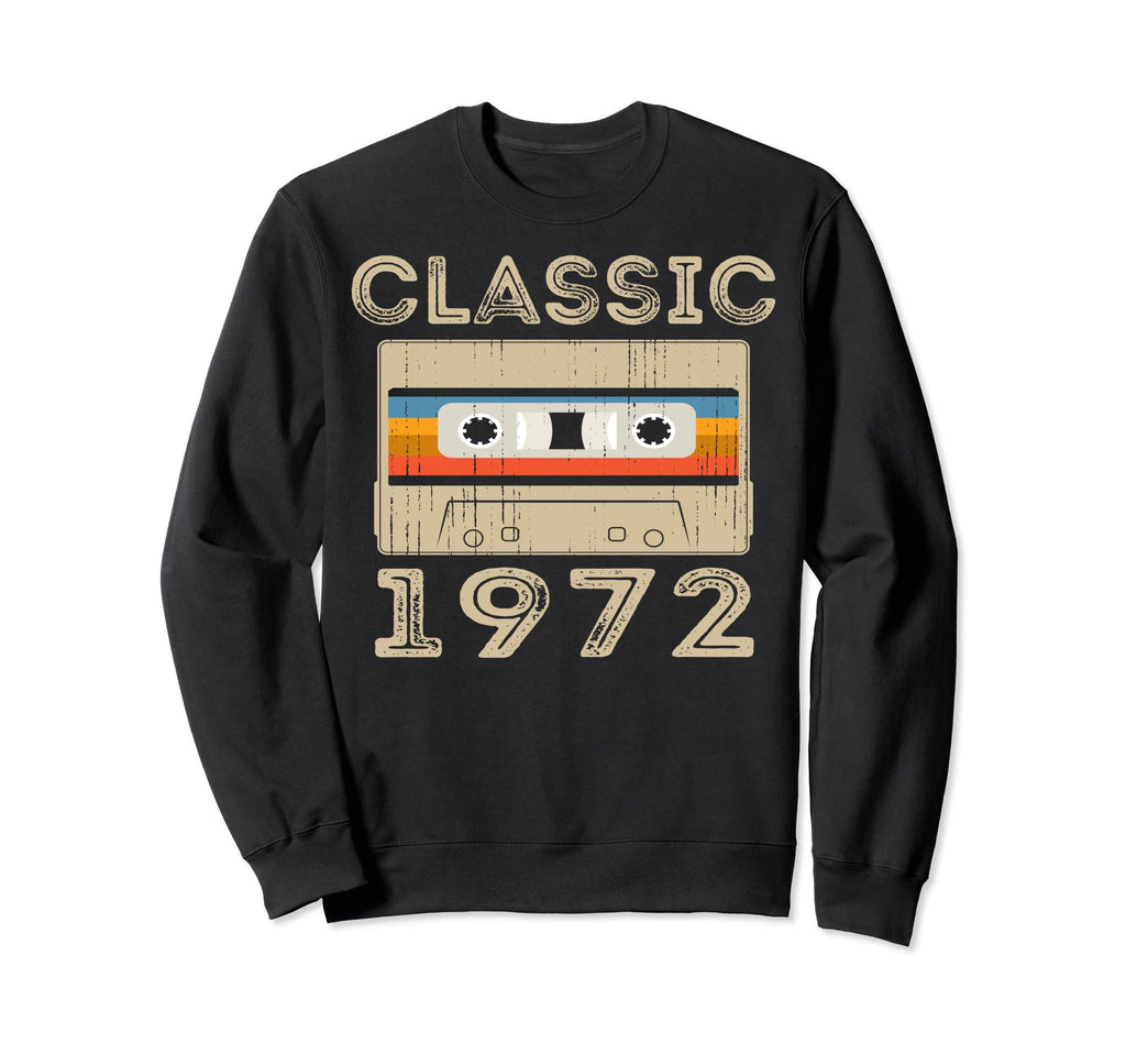 1972 48Th Birthday Gifts Cassette Sweatshirt - Fun Novelty Design Unisex - T-Shirt, Sweatshirt, Hoodie