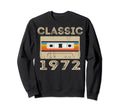 1972 48Th Birthday Gifts Cassette Sweatshirt - Fun Novelty Design Unisex - T-Shirt, Sweatshirt, Hoodie