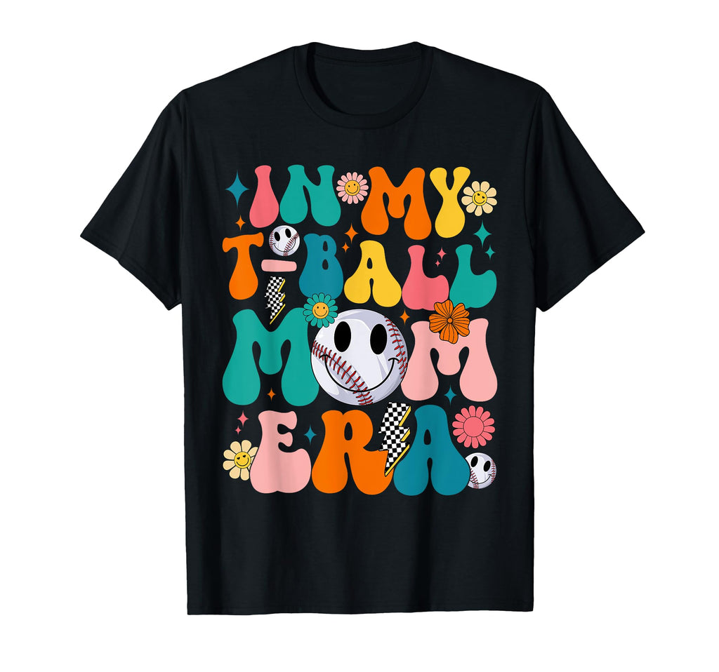 Groovy My T Ball Mom Era Baseball T-Shirt - Aesthetic Graphic Men Women - T-Shirt, Sweatshirt, Hoodie