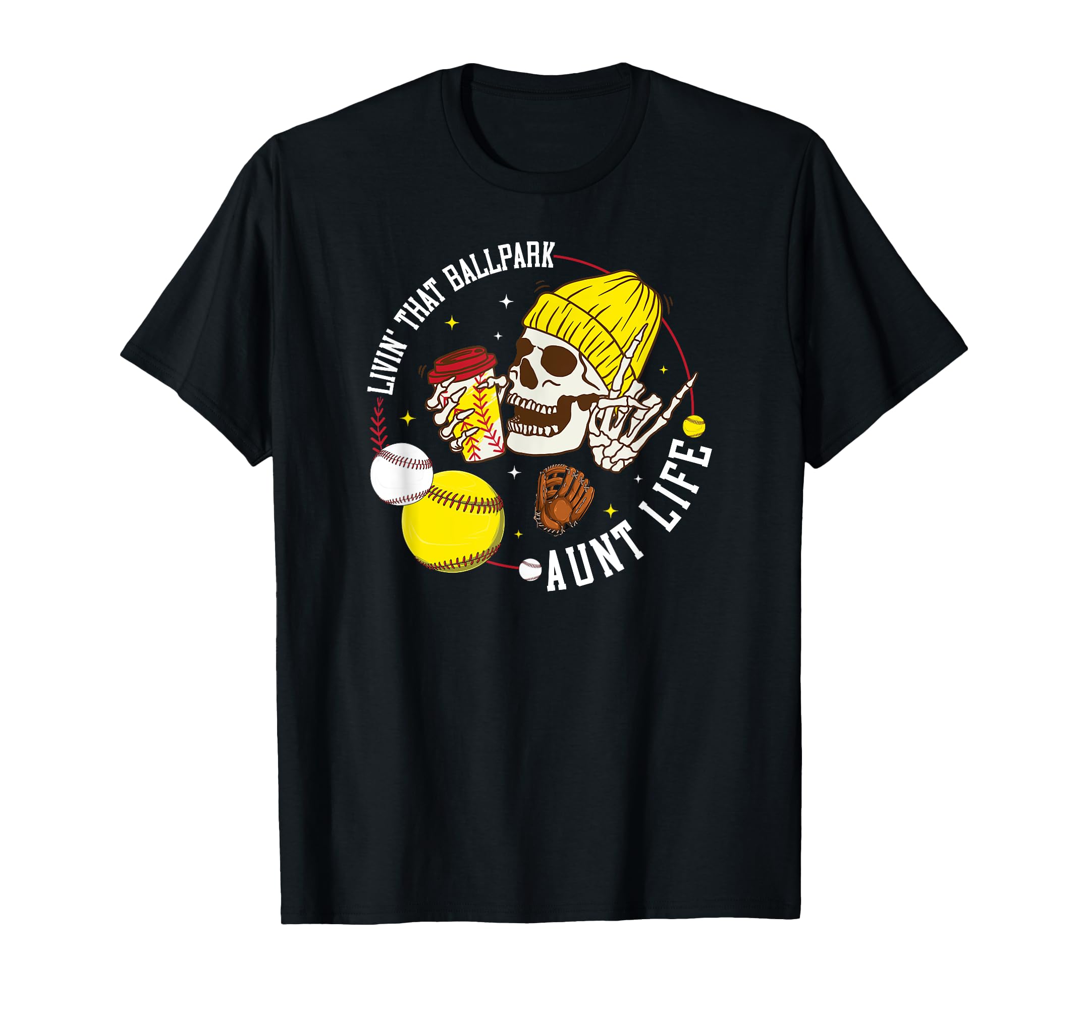 Livin That Ballpark Aunt Life T-Shirt - Fun Novelty Design Men Women - T-Shirt, Sweatshirt, Hoodie