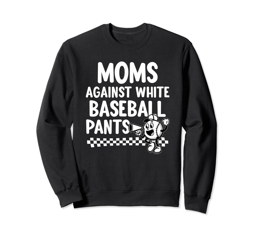 Funny Baseball Mom Game Day Moms Sweatshirt - Streetwear Style Unisex - T-Shirt, Sweatshirt, Hoodie