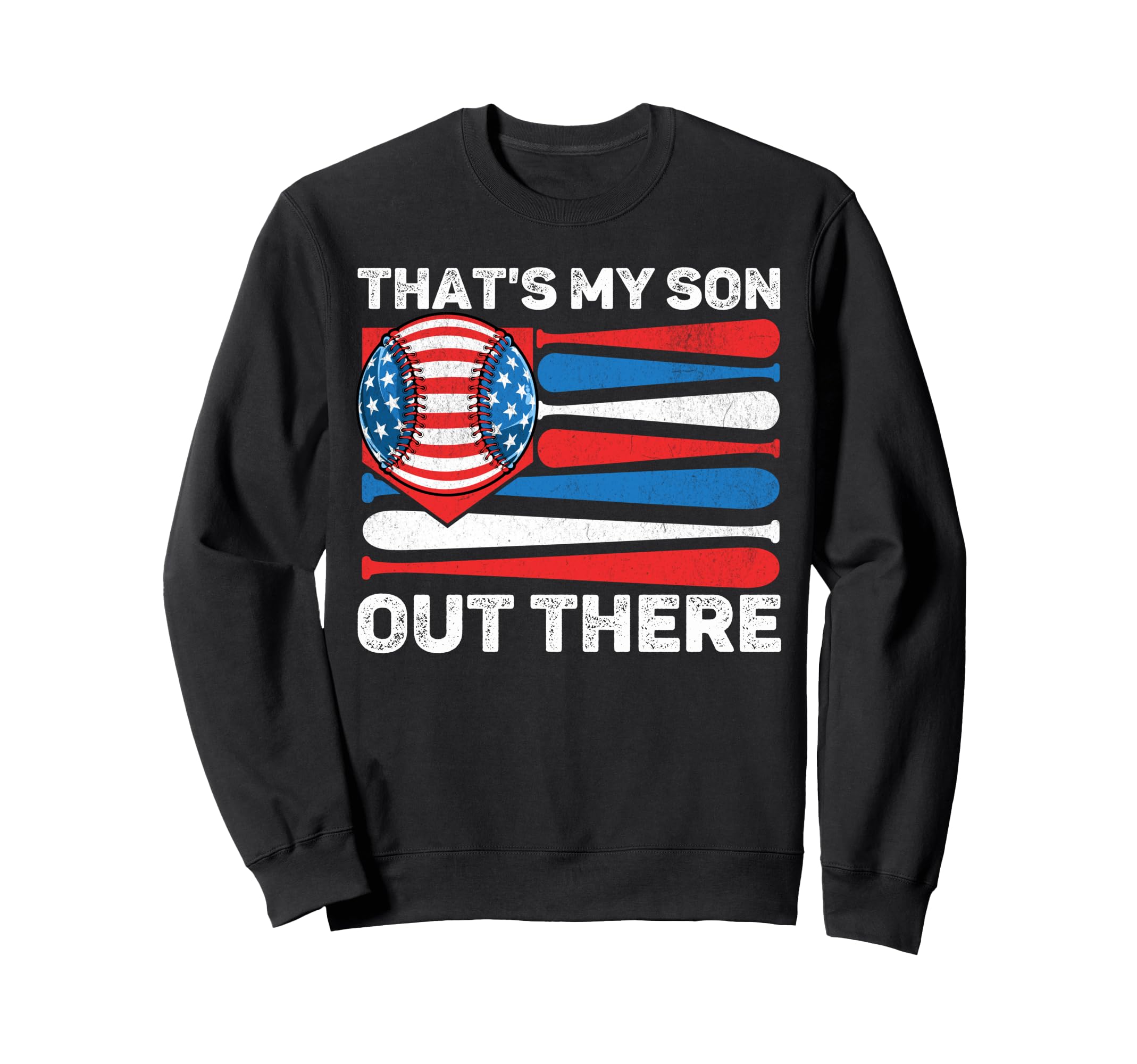 Thats My Son Out There Baseball Dad Sweatshirt - Novelty Apparel Unisex - T-Shirt, Sweatshirt, Hoodie