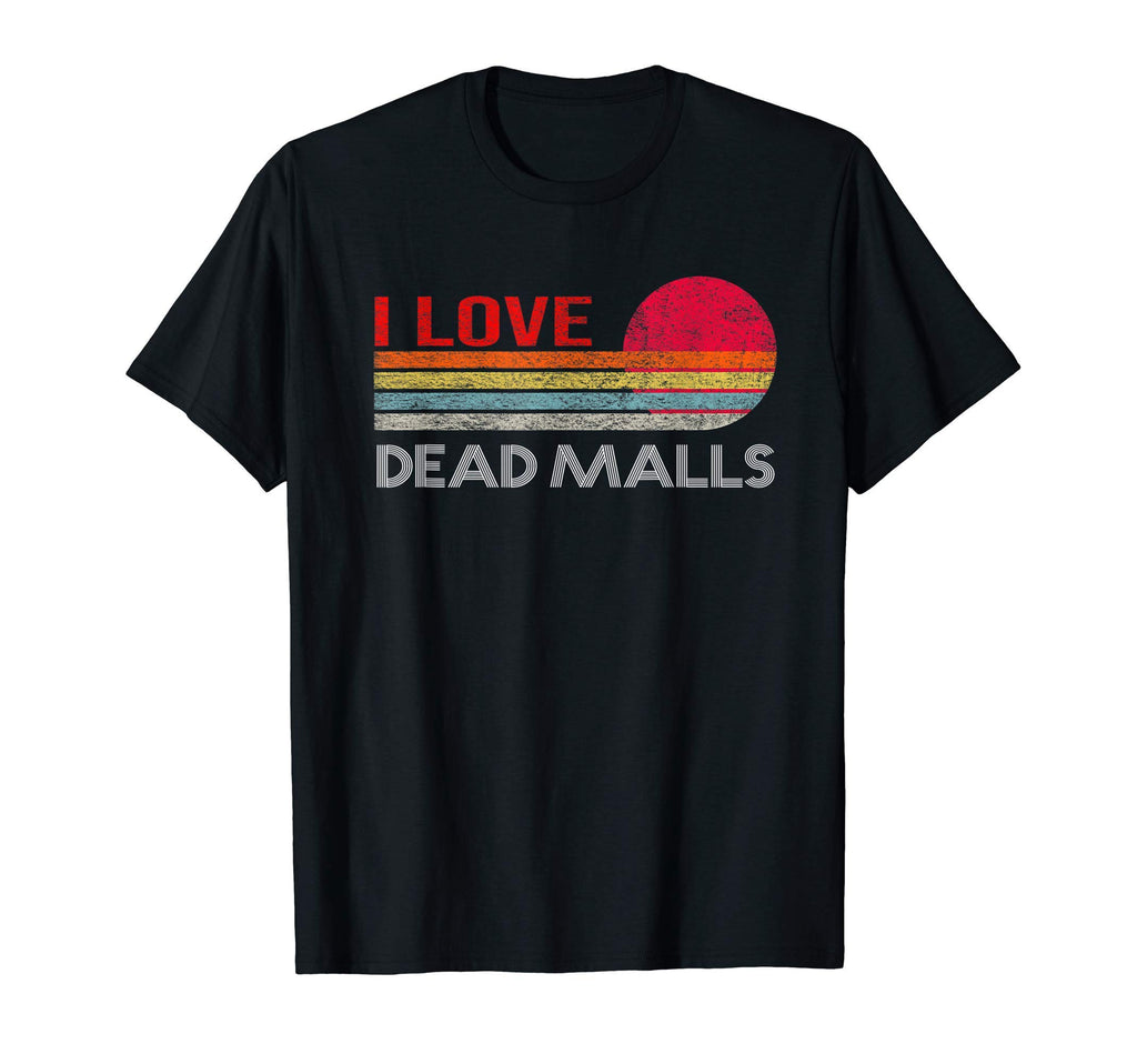 I Love Dead Malls Sunset Urban T-Shirt - Graphic Print for Adults - T-Shirt, Sweatshirt, Hoodie