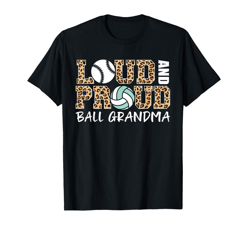 Loud And Proud Baseball Volleyball T-Shirt - Casual Everyday Wear Unisex - T-Shirt, Sweatshirt, Hoodie