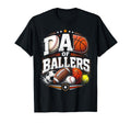 Dad Ballers Multi Sport Father T-Shirt - Casual Everyday Wear Men Women - T-Shirt, Sweatshirt, Hoodie