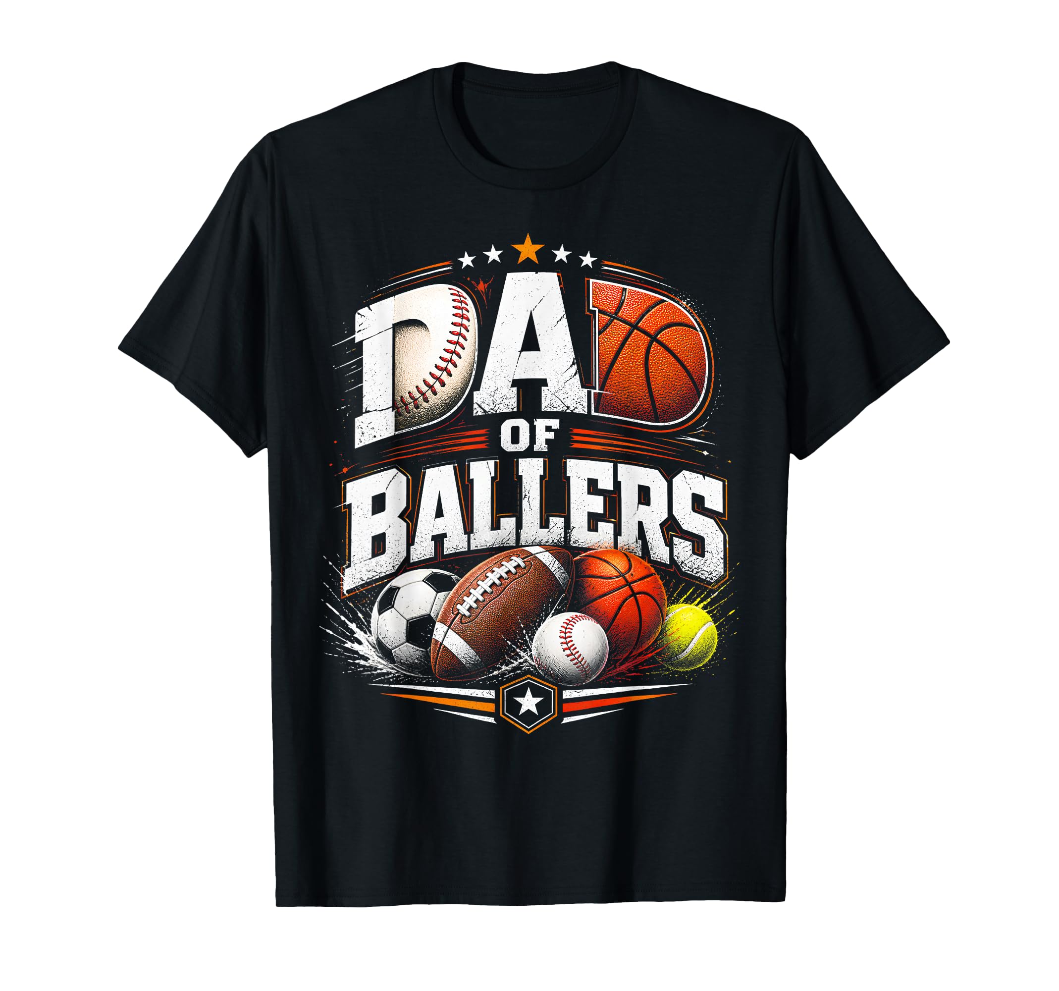 Dad Ballers Multi Sport Father T-Shirt - Casual Everyday Wear Men Women - T-Shirt, Sweatshirt, Hoodie