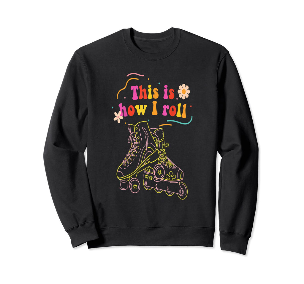 Rollerblading Inline Skates This Is Sweatshirt - Novelty Apparel Unisex - T-Shirt, Sweatshirt, Hoodie