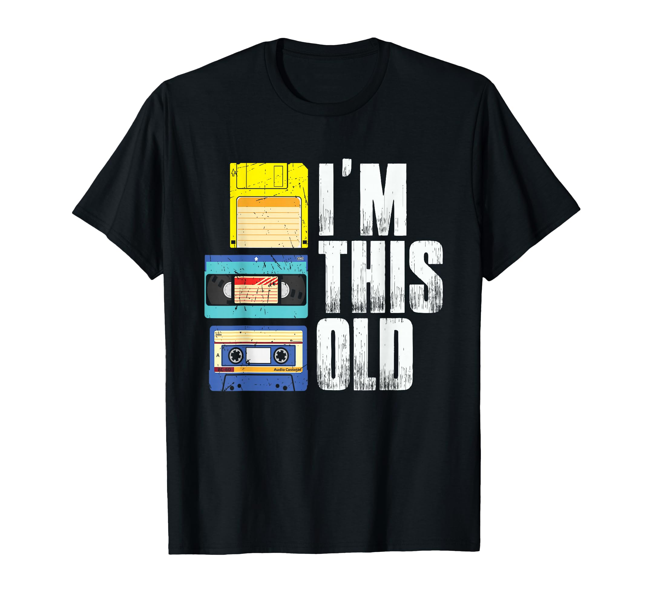 Im This Old Cassette Tape Floppy T-Shirt - Casual Everyday Wear Unisex - T-Shirt, Sweatshirt, Hoodie