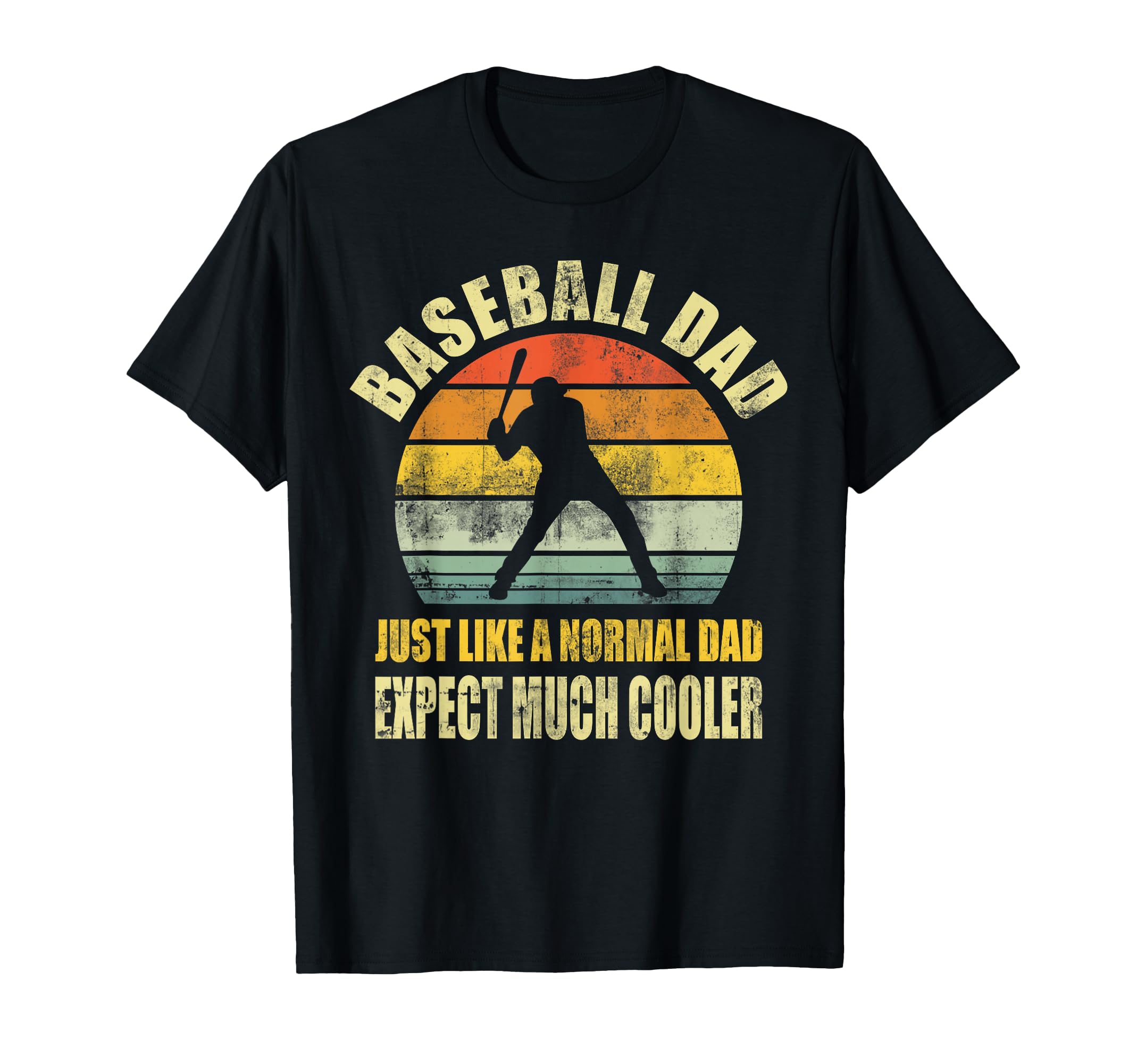 Baseball Dad Funny Father Fathers Day T-Shirt - Graphic Print Unisex - T-Shirt, Sweatshirt, Hoodie