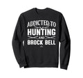 Deer Hunting And Brock Bell Prospect Sweatshirt - Aesthetic Graphic Unisex - T-Shirt, Sweatshirt, Hoodie