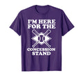 Im Here Concession Stand Baseball T-Shirt - Novelty Apparel Men Women - T-Shirt, Sweatshirt, Hoodie
