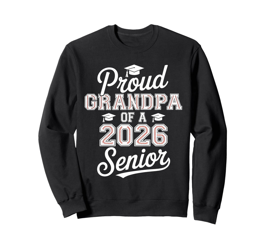 Proud Grandpa 2026 Senior Sweatshirt - Minimalist Print for Adults - T-Shirt, Sweatshirt, Hoodie