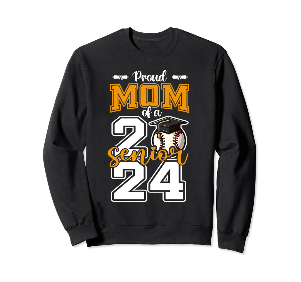 Proud Mom 2024 Baseball Senior Sweatshirt - Unique Graphic Unisex - T-Shirt, Sweatshirt, Hoodie