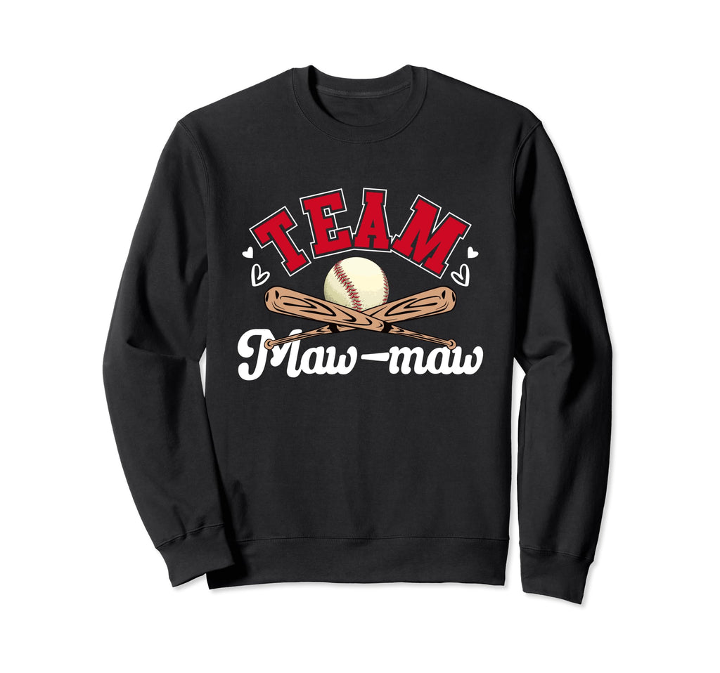 Team Maw Maw Mothers Day Baseball Sweatshirt - Unique Graphic Unisex - T-Shirt, Sweatshirt, Hoodie