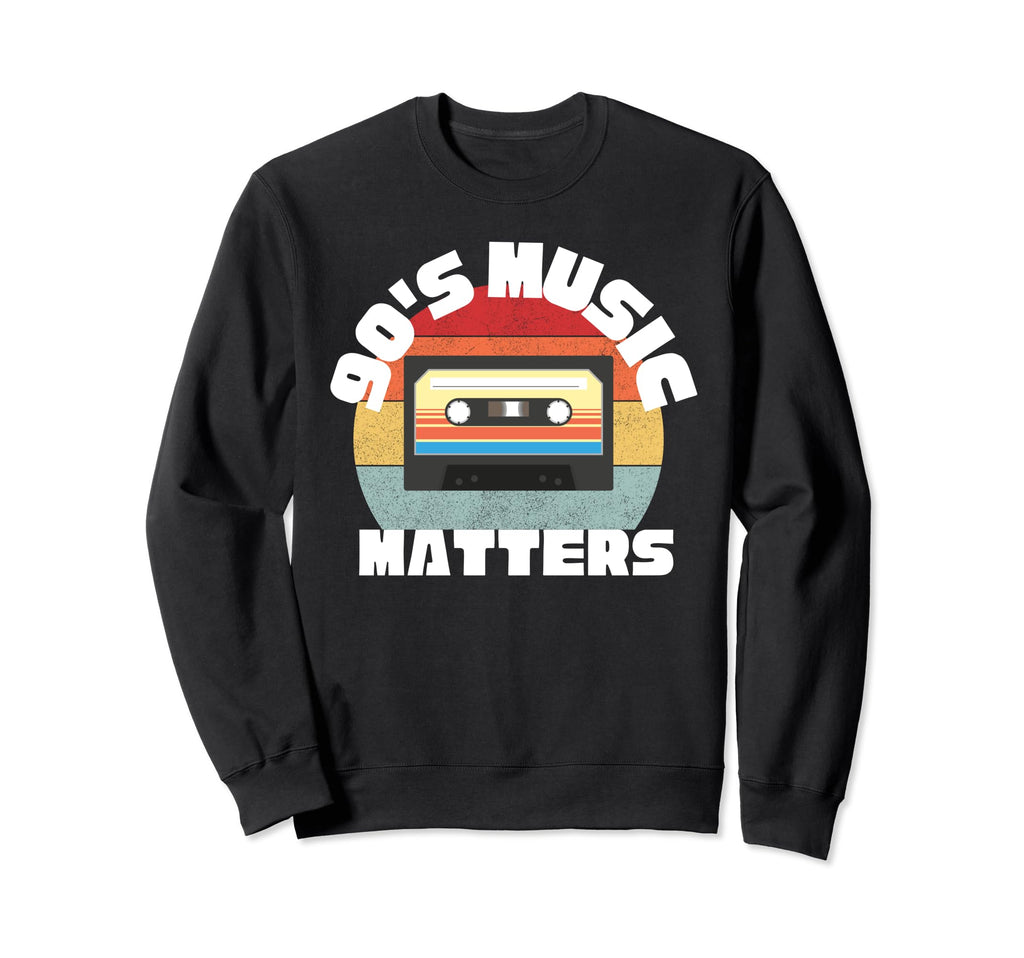 90S Music Matters Cassette Tape Sweatshirt - Trendy Graphic Men Women - T-Shirt, Sweatshirt, Hoodie