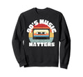 90S Music Matters Cassette Tape Sweatshirt - Trendy Graphic Men Women - T-Shirt, Sweatshirt, Hoodie