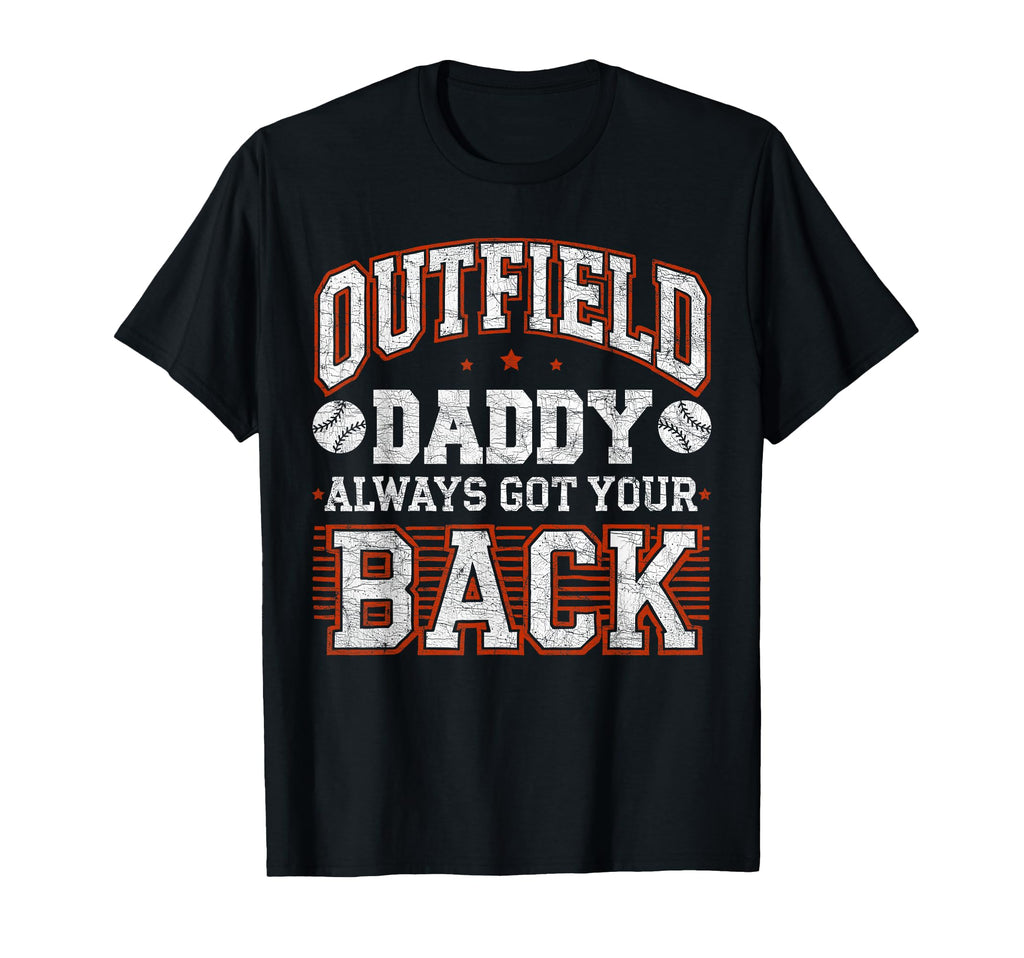 Dad Baseball Outfield Daddy Always T-Shirt - Minimalist Print Men Women - T-Shirt, Sweatshirt, Hoodie