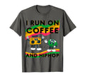 I Run Coffee And Hip Hop Old School T-Shirt - Unique Graphic for Adults - T-Shirt, Sweatshirt, Hoodie