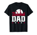 Funny Baseball Dad Baseball Fans Fathers T-Shirt - Streetwear Style Unisex - T-Shirt, Sweatshirt, Hoodie