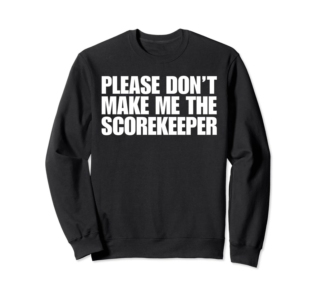 Funny Baseball Mom Dad Dont Make Sweatshirt - Graphic Print Unisex - T-Shirt, Sweatshirt, Hoodie
