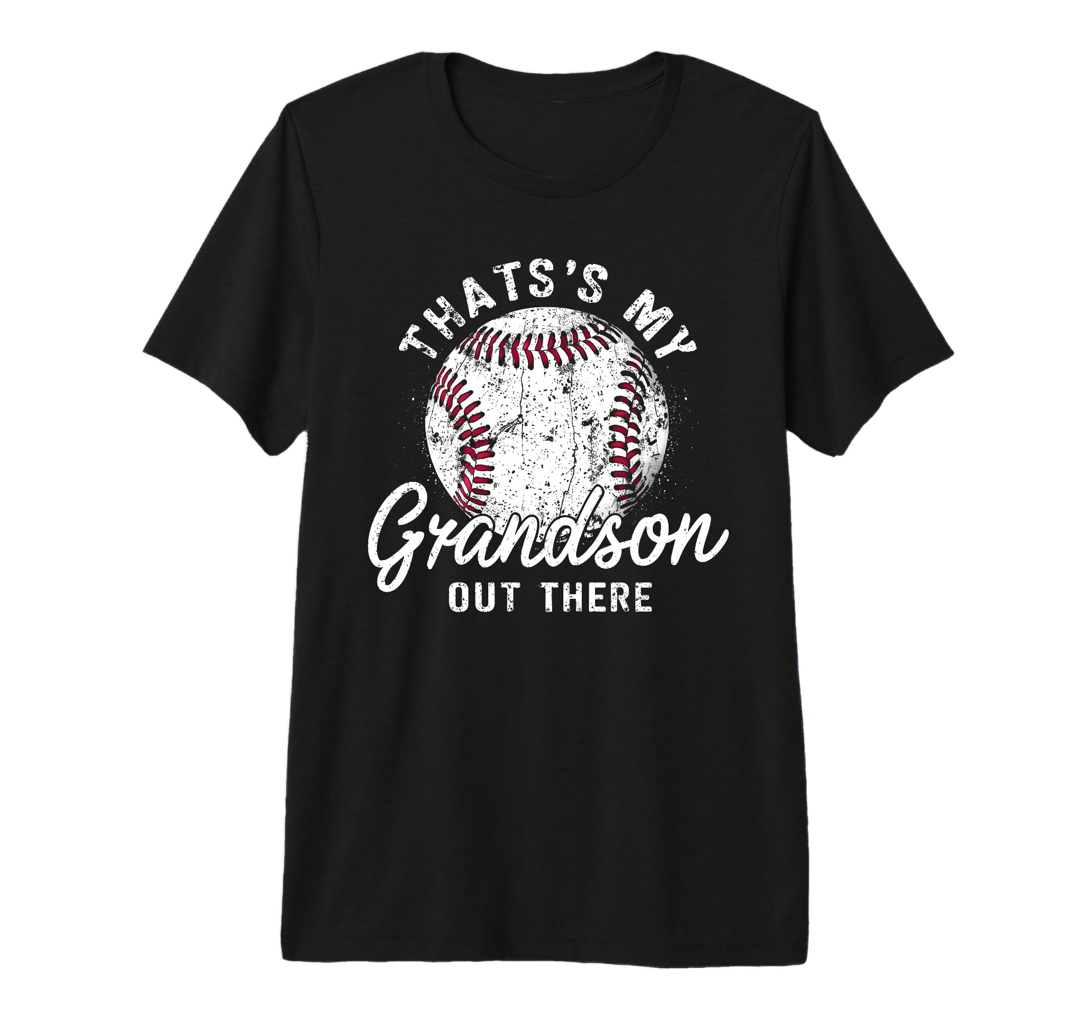 Thats My Grandson Out There T-Shirt - Casual Everyday Wear Men Women - T-Shirt, Sweatshirt, Hoodie